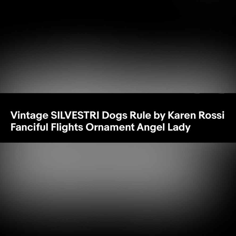 Vintage SILVESTRI Dogs Rule by Karen Rossi/Fanciful Flights Ornament Angel Lady - Picture 10 of 10